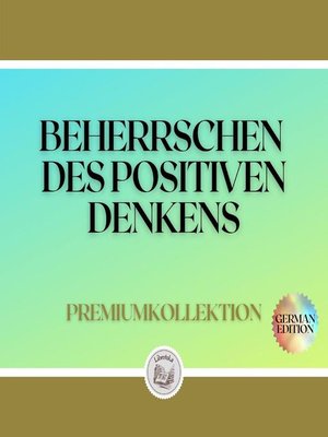 cover image of BEHERRSCHEN DES POSITIVEN DENKENS